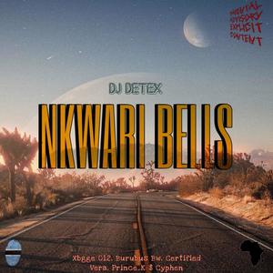 Nkwari Bells (feat. Xbgge 012, Buru'Vera, Prince K & Cyphen) (Original)