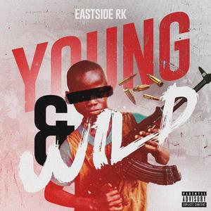 Young & Wild (Explicit)