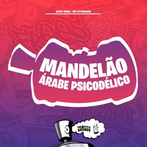 Mandelão Árabe Psicodélico (Explicit)