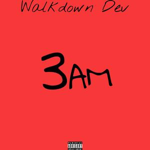 3 AM (Explicit)