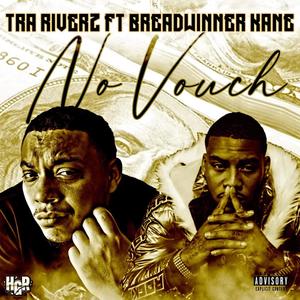 No Vouch(feat. Breadwinner Kane) (Explicit)