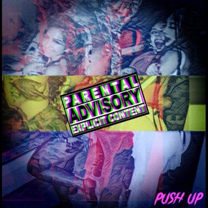 Push Up (Explicit)