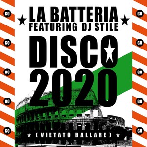 Disco 2020(Vietato ballare)[feat. DJ Stile]
