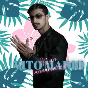 Nun t'annammurà