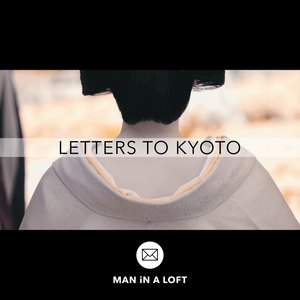 Letters to Kyoto