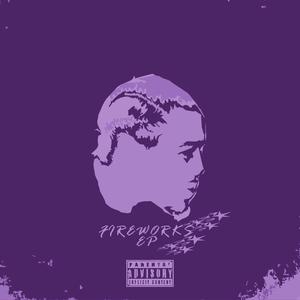 Fireworks EP (Explicit)