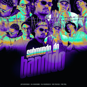 Submundo de Bandido (Explicit)