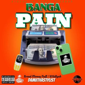 Banga Pain (Explicit)