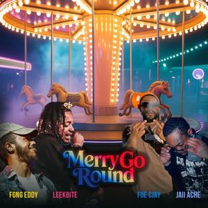 Merry go round freestyle (feat. Leekbite, F.O.E CJay & Jaii Ache) (Explicit)