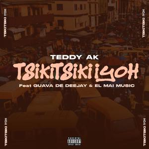 Tsikitsiki iyoh (feat. Guava de deejay & El Mai music) [Winter edition] [Explicit]