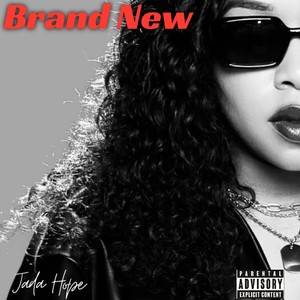 Brand New (Explicit)