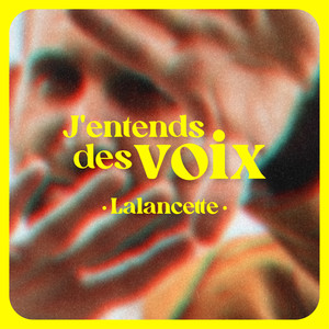 J'entends des voix