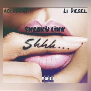 Sneaky Link (feat. Li Diesel) (Explicit)