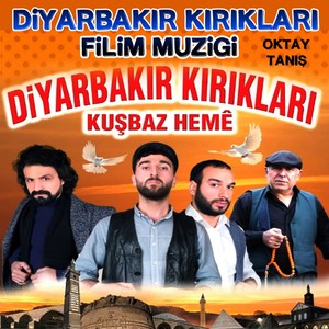 Diyarbakır Kırıkları / Kuşbaz Heme (Diyarbakır Kırıkları Film Müziği)