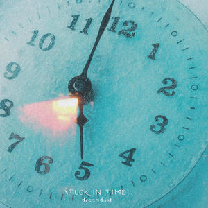stuck in time (Explicit)