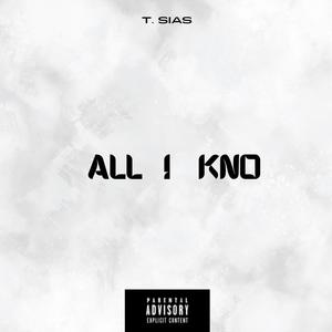 All I Kno (Explicit)