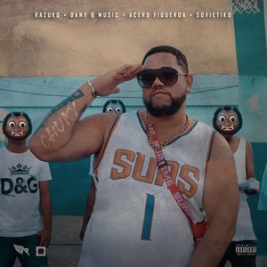 Chuky (feat. Sovietiko) (Explicit)
