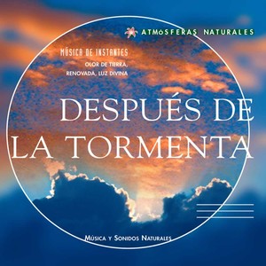 Atmosferas Naturales - Despues de la Tormenta