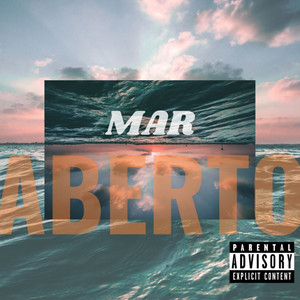 Mar Aberto (Explicit)