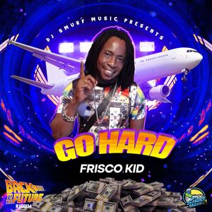 Go Hard (Explicit)