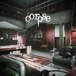 Corpse (feat. Steve Lo-Fi) [Explicit]