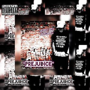 Prejudice (Explicit)