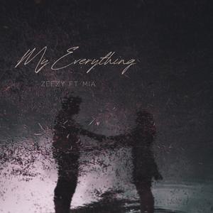 My Everything (feat. Mia)