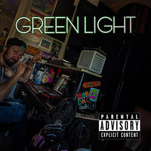 GREEN LIGHT (Explicit)