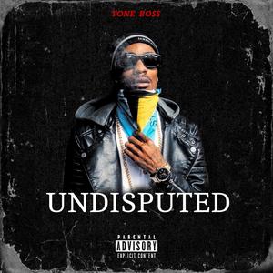 Undisputed (Explicit)
