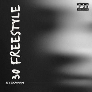 30 Freestyle (Explicit)