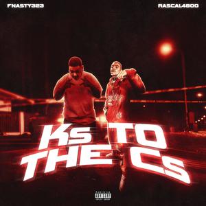 Ks To The Cs (feat. Rascal4800) (Explicit)