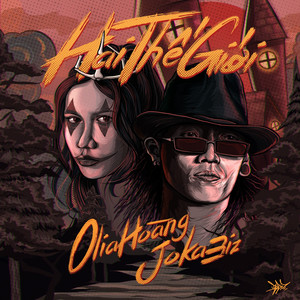 Hai Thế Giới (feat. Olia Hoàng) (Explicit)