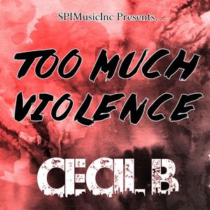 Too Much Violence