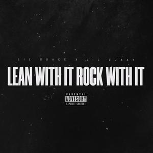 Lean Widd It Rock Widd It (feat. Lil quake) [Explicit]