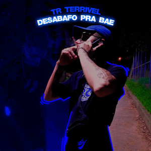 Desabafo Pra Bae (Explicit)