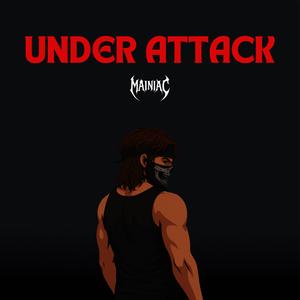 UNDER ATTACK (Explicit)
