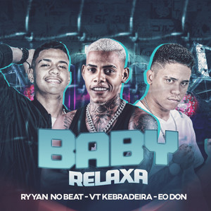 Baby Relaxa (Explicit)