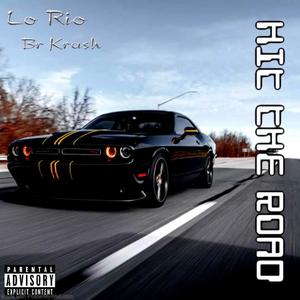 HIT THE ROAD (feat. BR Krash) [Explicit]