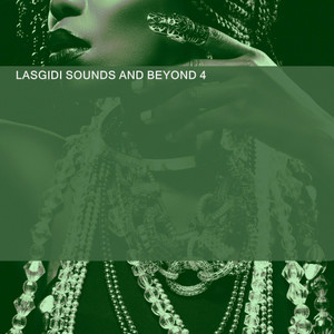 LASGIDI SOUNDS AND BEYOND 4