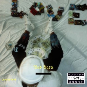 Bad Taste (Explicit)