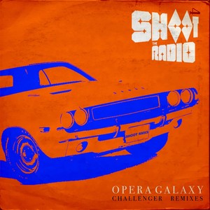 Challenger Remixes (Opera Galaxy)