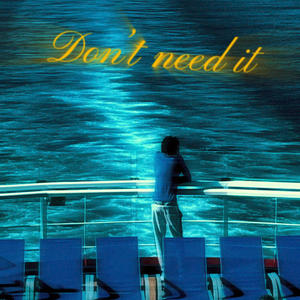 Dont need it (Explicit)