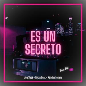 Es Un Secreto (feat. Joa Sosa & Bryan Beat) [Turreo Edit]