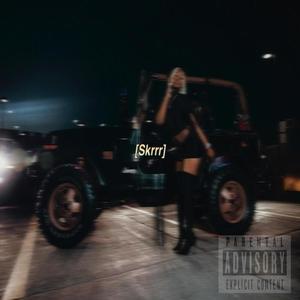 SKRRR (Explicit)