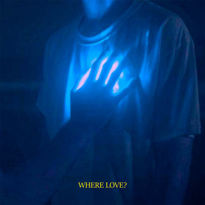 where love? (Explicit)