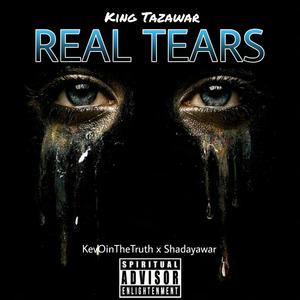 Real Tears (feat. Shadayawar & KevOinTheTruth)