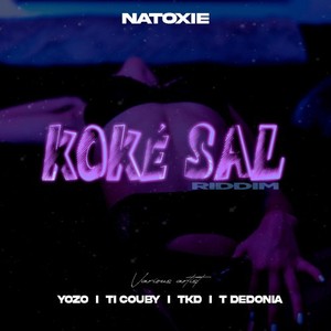 Koké Sal Riddim (Explicit)