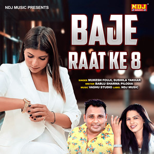 Baje Raat Ke 8