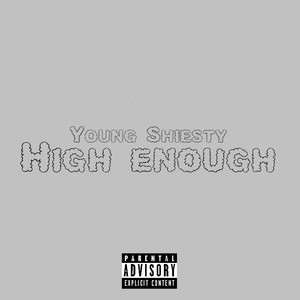 High Enough (Explicit)