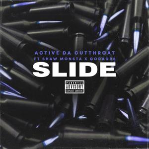 Slide (feat. Shaw Monsta & Godagr8) [Explicit]